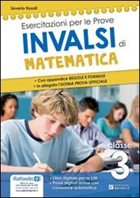 Prove INVALSI di matematica. Con appendice, regole e formule. Per la 3ª classe della Scuola media