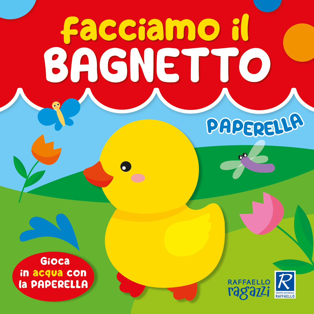 Paperella. Facciamo il bagnetto
