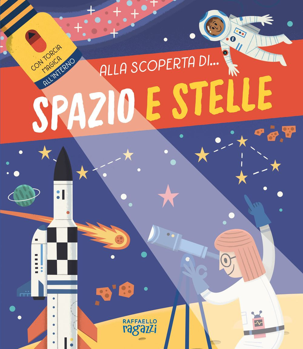 Spazio e stelle. Alla scoperta di...