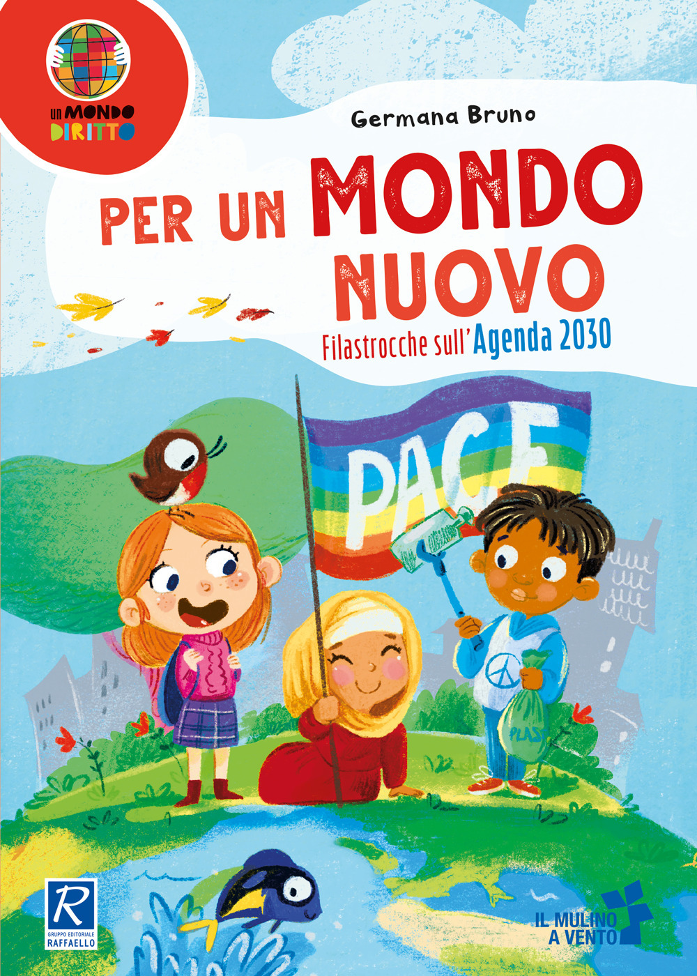 Per un mondo nuovo. Filastrocche sull'Agenda 2030