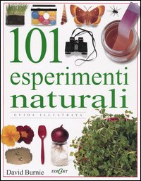 Centouno esperimenti naturali