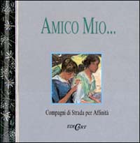 Amico mio...