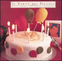 Il party dei piccoli. Torte golose per tutti i bambini