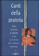 Canti della prateria. Voci di pace, d'amore e di saggezza del popolo indiano