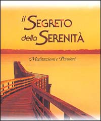Il segreto della serenità