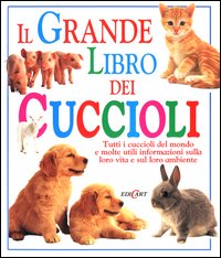 Il grande libro dei cuccioli