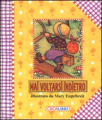 Mai voltarsi indietro