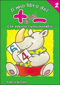 Il mio primo libro del più e del meno. Vol. 2