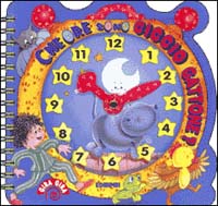 Che ore sono Ciccio Gattone?