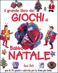 Il grande libro dei giochi di Babbo Natale