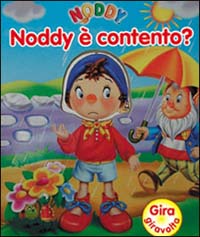 Noddy è contento?