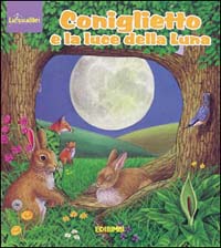 Coniglietto e la luce della luna