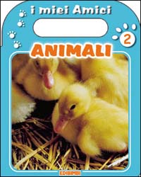I miei amici animali. Vol. 2
