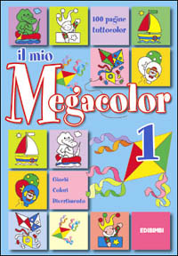 Il mio megacolor. Vol. 1