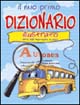Il mio primo dizionario illustrato