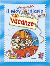 Il mio formidabile diario delle vacanze