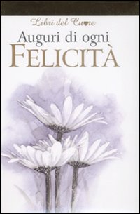 Auguri di ogni felicità
