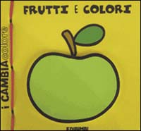 Frutti e colori