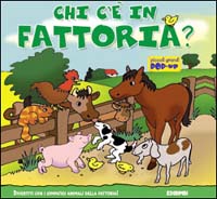 Chi c'è... in fattoria?