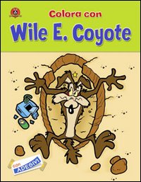 Colora con Wile e Coyote