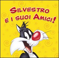 Silvestro e i suoi amici!