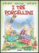 I tre porcellini
