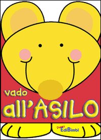 Vado all'asilo