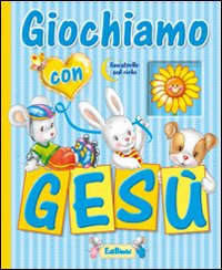 Giochiamo con Gesù