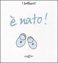 È nato!