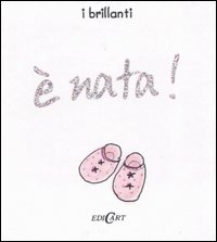 È nata!