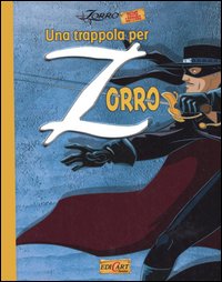 Una trappola per Zorro