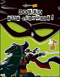 Zorro alla riscossa. Con stickers
