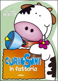 Curiosoni in fattoria