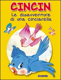 Cincin. Le disavventure di una cinciallegra