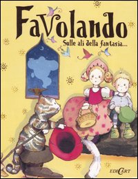Favolando. Sulle ali della fantasia...