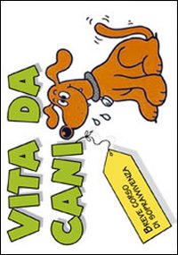 Vita da cani