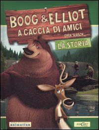 Boog & Elliot a caccia di amici