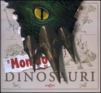 Il mondo dei dinosauri