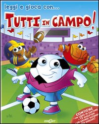 Tutti in campo!