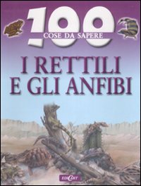 I rettili e gli anfibi