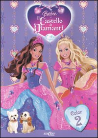 Barbie e il castello di diamanti. Color. Vol. 2