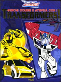 Giochi, colori e attività con i Transformers!