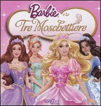 Barbie e le tre moschettiere. Quadrottino