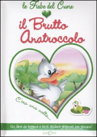 Il brutto anatroccolo. Con adesivi