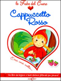 Cappuccetto Rosso. Con adesivi