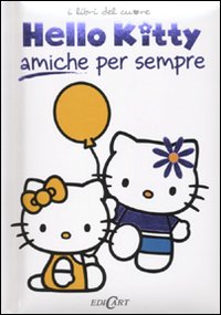 Amiche per sempre. Hello Kitty