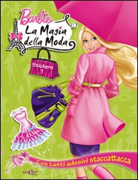 Barbie. La magia della moda. Con adesivi. Vol. 1