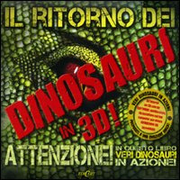 Il ritorno dei dinosauri in 3D