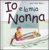 Io e la mia nonna