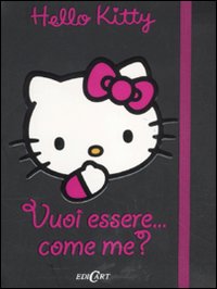 Vuoi essere... come me? Hello Kitty
